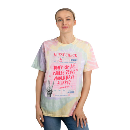 Don't Sit at Tables Jesus Would Have Flipped || Unisex Spiral Tie-Dye T-shirt